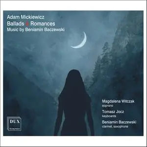 Beniamin Baczewski - Ballads & Romances - Magdalena Witczak, Beniamin Baczewski (2023) [Official Digital Download]