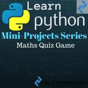 Python Mini-Projects - a Maths Quiz Game