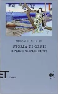 Murasaki Shikibu - Storia di Genji. Il principe splendente (Repost)