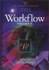 Workflow Handbook 2003 by  Layna Fischer