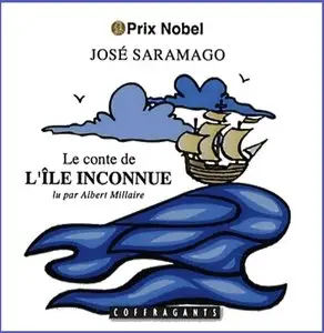 Le Conte de l'île inconnue - José Saramago