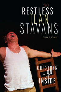 The Restless Ilan Stavans : Outside on the Inside