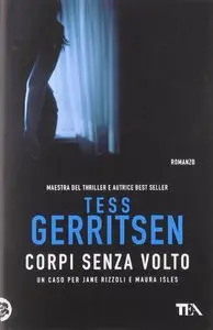 Tess Gerritsen - Corpi Senza Volto