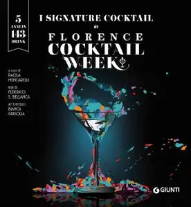 Paola Mencarelli - I signature cocktail di Florence Cocktail Week