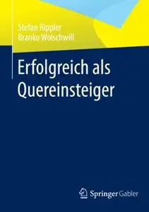 Erfolgreich als Quereinsteiger