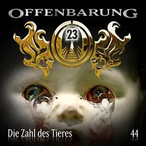 «Offenbarung 23 - Folge 44: Die Zahl des Tieres» by Jan Gaspard