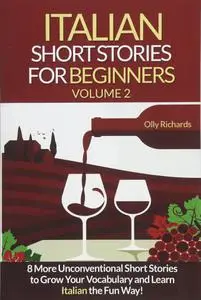 Italian Short Stories For Beginners 8 More Unconventional Short Stories