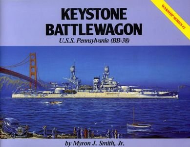 Warship Series 2: Keystone Battlewagon U.S.S. Pennsylvania (BB-38) (Repost)