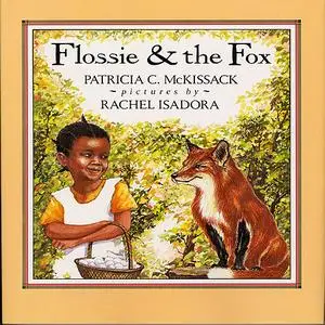 «Flossie And The Fox» by Patricia McKissack