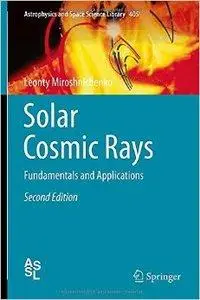 Solar Cosmic Rays: Fundamentals and Applications, 2nd edition