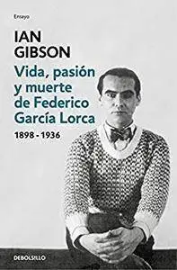 Vida, pasión y muerte de Federico García Lorca