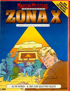 Zona X - Volume 3 - Altri Mondi - Il Dio Con 4 Ruote