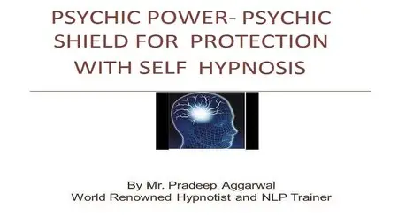 Psychic Powers – Create Psychic Shield For Protection