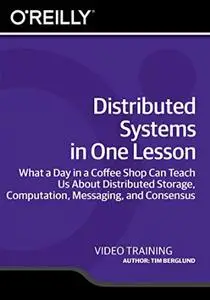 Distributed Systems in One Lesson Training Video [Repost]
