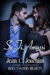 Jean Joachim - Se Ti Amassi. Hollywood Hearts Vol. 1
