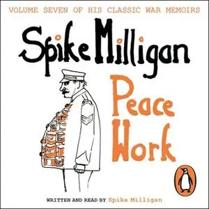 «Peace Work» by Spike Milligan