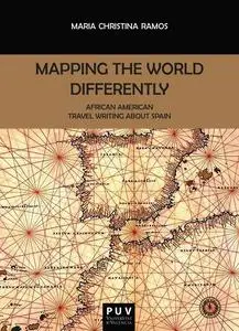 «Mapping the World Differently» by Maria Christina Ramos