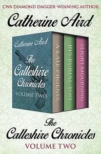 «The Calleshire Chronicles Volume Two» by Catherine Aird