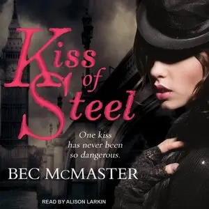 Kiss of Steel (London Steampunk) (Audiobook)