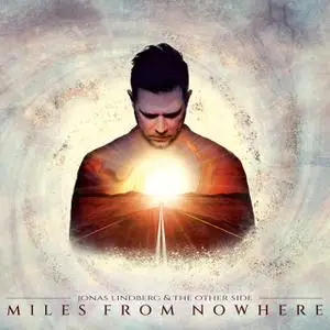 Jonas Lindberg & The Other Side - Miles From Nowhere (2022) [Official Digital Download]