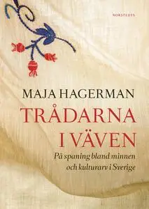 «Trådarna i väven» by Maja Hagerman