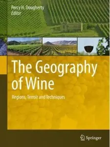 The Geography of Wine: Regions, Terroir and Techniques [Repost]