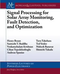 Signal Processing for Solar Array Monitoring, Fault Detection, and Optimization