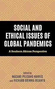 Social and Ethical Issues of Global Pandemics: A Southern African Perspective