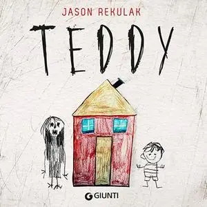 «Teddy» by Jason Rekulak