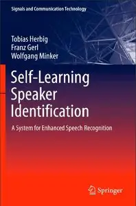 Self-Learning Speaker Identification: A System for Enhanced Speech Recognition (repost)