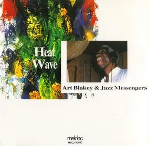 Art Blakey and Jazz Messengers - Heat Wave (1977) {Meldac Japan MECJ-30010 rel 1995}