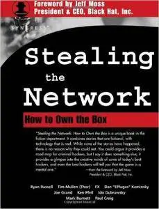 Ryan Russell - Stealing the Network: How to Own the Box