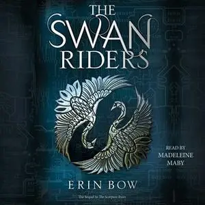 «The Swan Riders» by Erin Bow