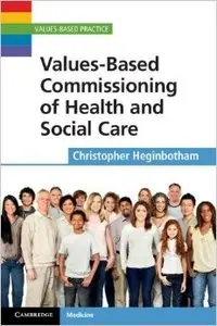 Values-Based Commissioning of Health and Social Care
