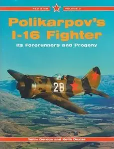 Polikarpov's I-16 Fighter (Red Star Vol. 3) (Repost)