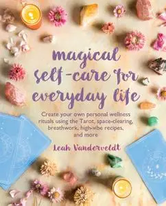 Magical Self-Care for Everyday Life