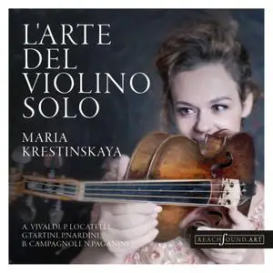 Maria Krestinskaya - L'arte del violino solo (2021) [Official Digital Download 24/96]