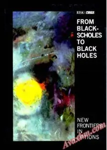From Black-Scholes to black holes: New frontiers in options [Repost]