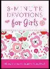 3-Minute Devotions for Girls. 180 Inspirational Readings for Young Hearts