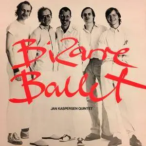 Jan Kaspersen Quintet - Bizarre Ballet (1983/2017) [Official Digital Download 24-bit/96kHz]