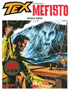 Super Miti 68 - Tex contro Mefisto, Magia nera (Mondadori 2012-06-21)