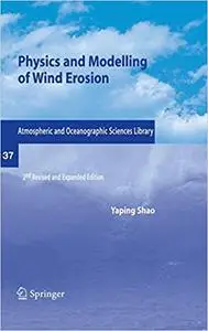 Physics and Modelling of Wind Erosion  Ed 2