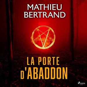 Mathieu Bertrand, "La porte d'Abaddon"