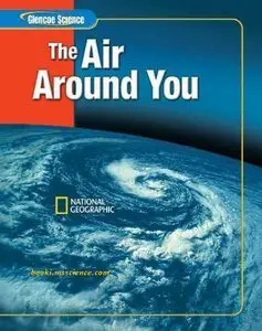 Susan Leach Snyder, Dinah Zike, "Glencoe Science: The Air Around You"