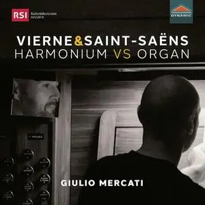 Giulio Mercati - Vierne & Saint-Saëns: Harmonium vs. Organ (2022)