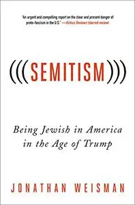(((Semitism))): Being Jewish in America in the Age of Trump (Repost)