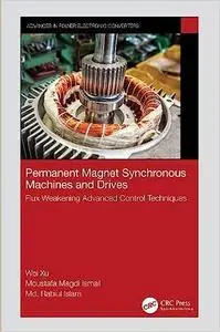 Permanent Magnet Synchronous Machines and Drives