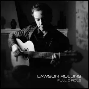 Lawson Rollins - Full Circle (2013) [Official Digital Download 24/88]