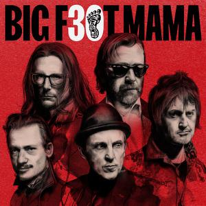 Big Foot Mama - Big Foot Mama 30 (2022) [Official Digital Download]