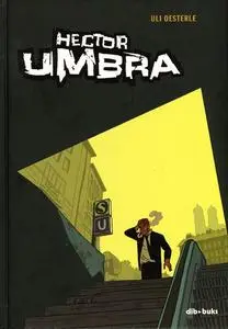 Hector Umbra, de Uli Oesterle